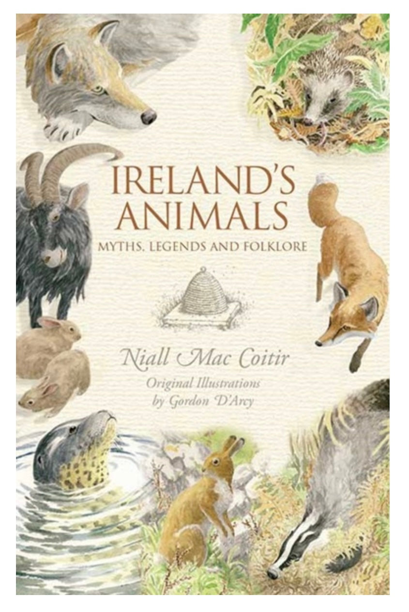 Ireland’s animals , myth , legend and folklore by Niall Mac Coitir