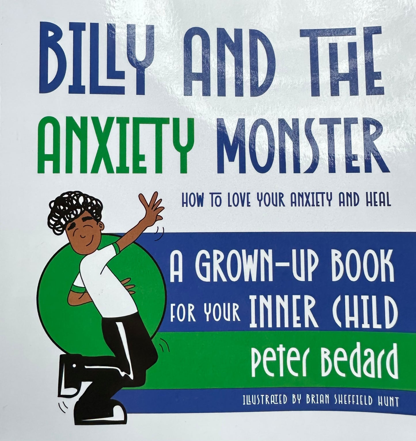 Billy and the Anxiety Monster by Peter Bedard