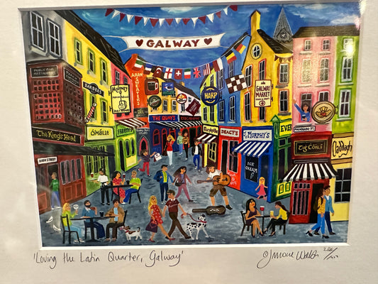 Limited edition Unframed print og loving the Latin quarter Galway