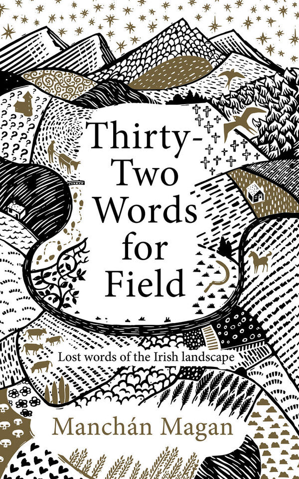 Thirty Two Words for Field