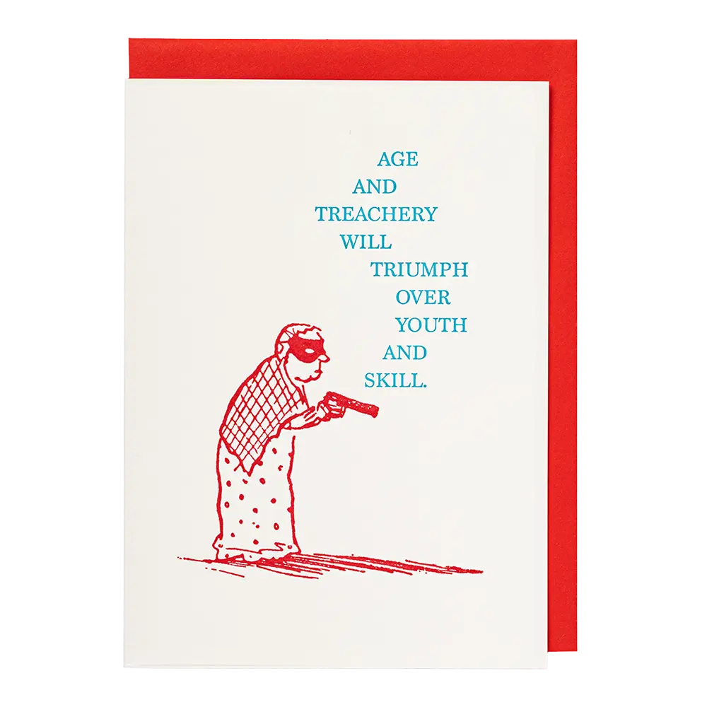 Age and treachery letterpress card