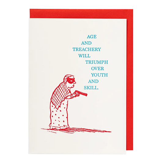 Age and treachery letterpress card