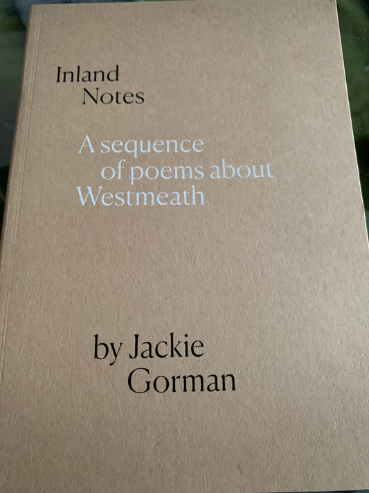 A sequence of Poems about Westmeath by Jackie Gorman